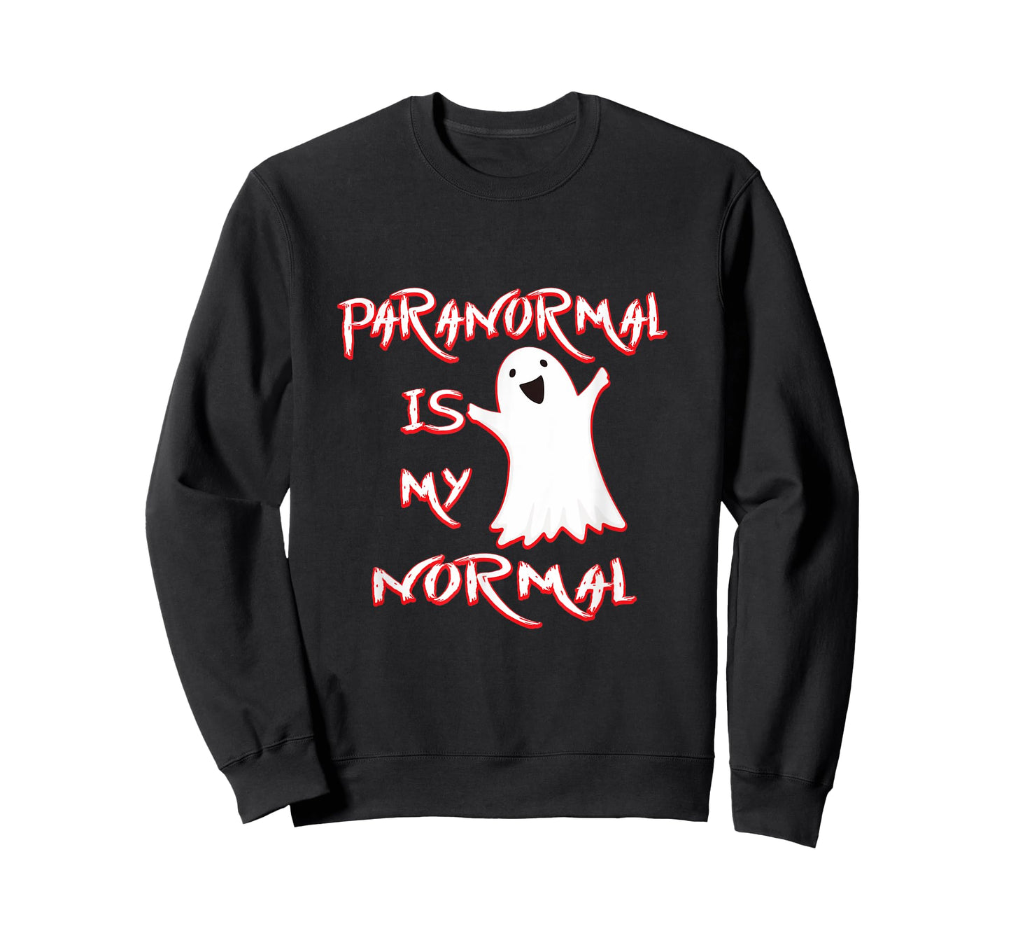 Paranormal Is My Normal Tee Gift Men Women Ghost Lovers T-Shirt