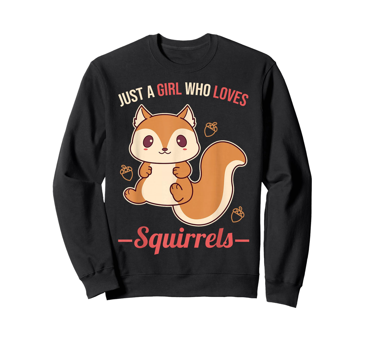 Just A Girl Who Loves Squirrels T-Shirt