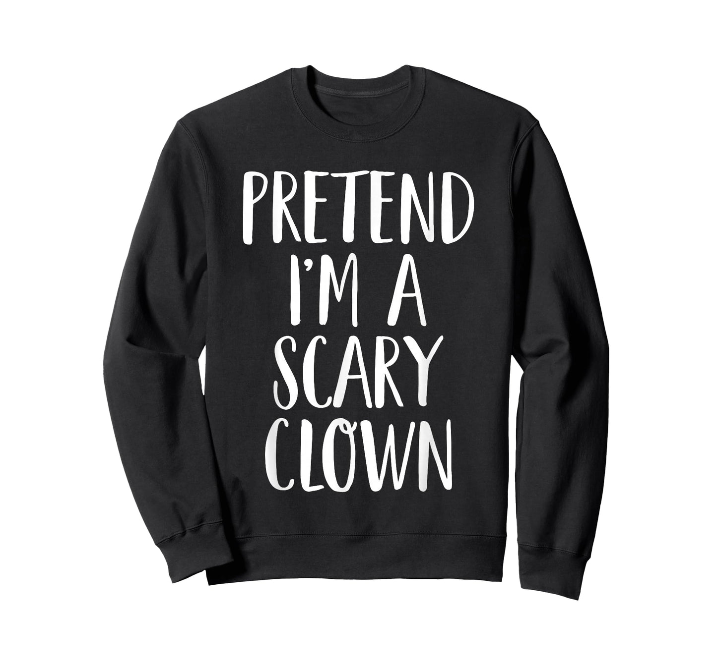Pretend I'm A Scary Clown Family Women Men Halloween Costume T-Shirt