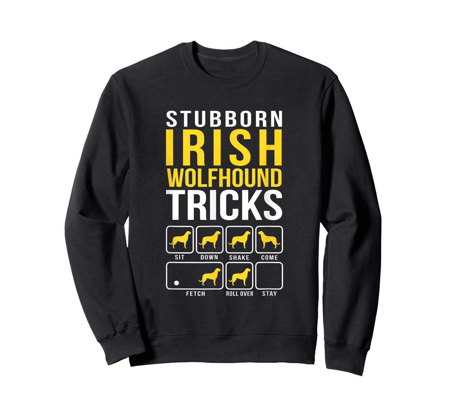 Irish Wolfhound Stubborn Tricks Funny Dog Mom Dad T-Shirt