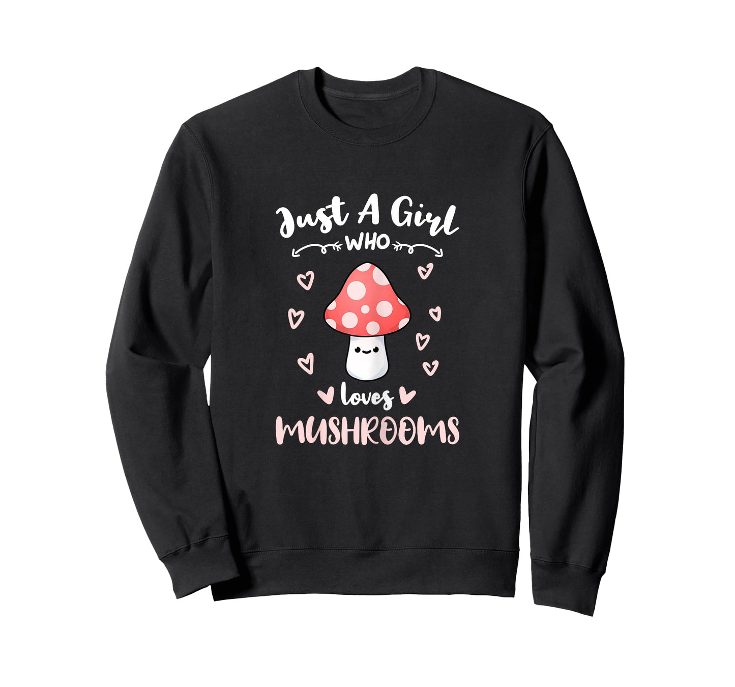 Just A Girl Who Loves Mushrooms T-Shirt