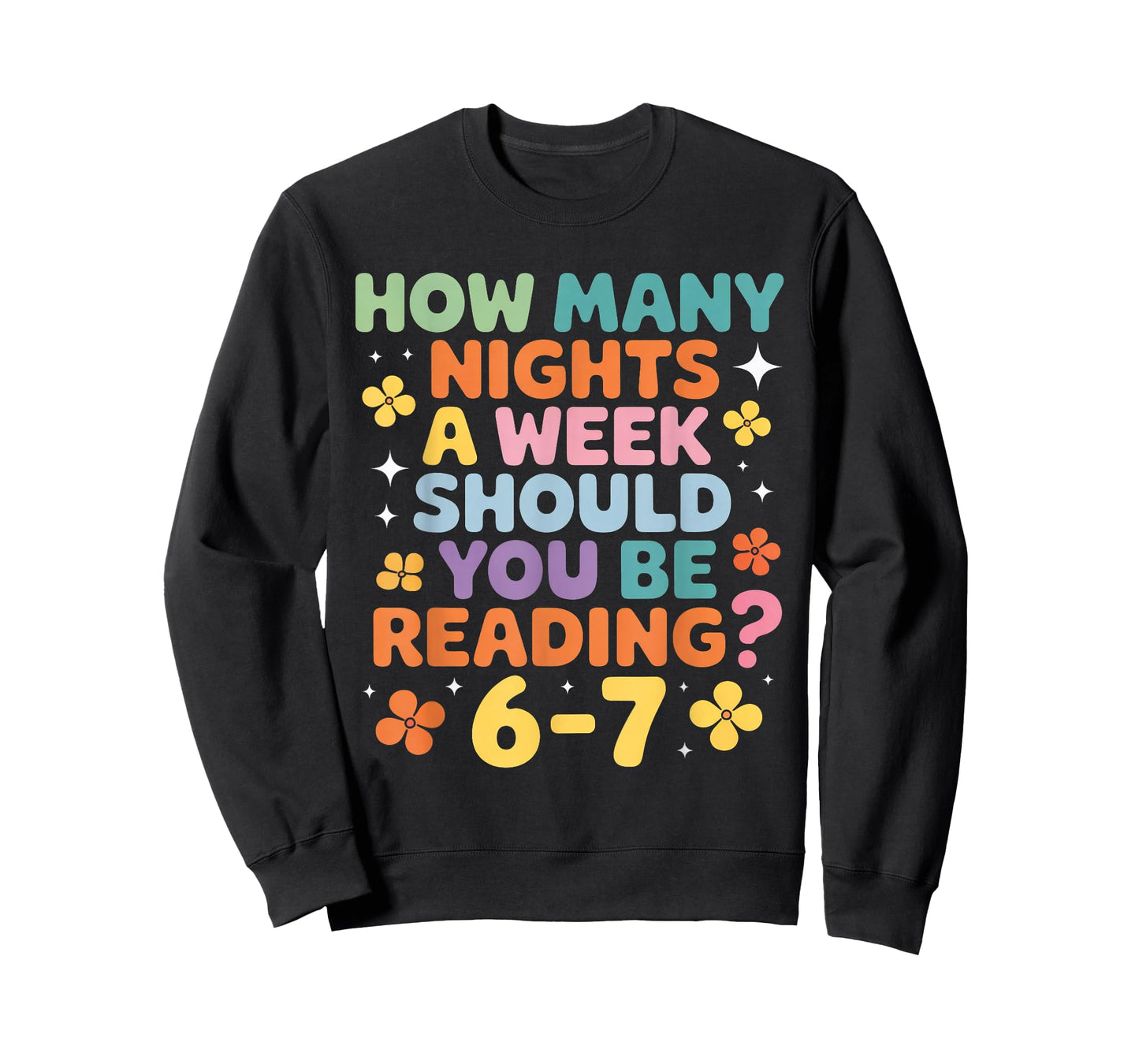 How Many Nights A Week Should You Be Reading 6 7 T-Shirt