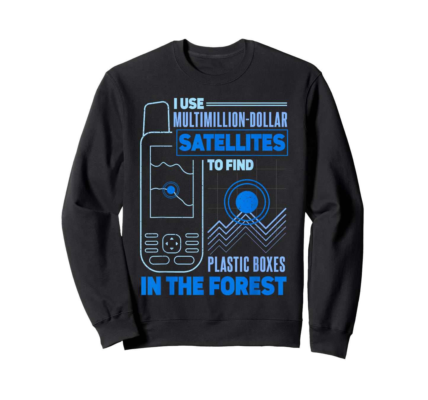 Geocache Funny Geocaching Fan T-Shirt