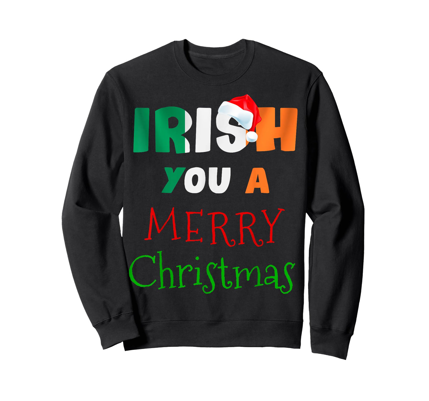 Irish You a Merry Christmas Ireland Flag Xmas Holidays Gift T-Shirt