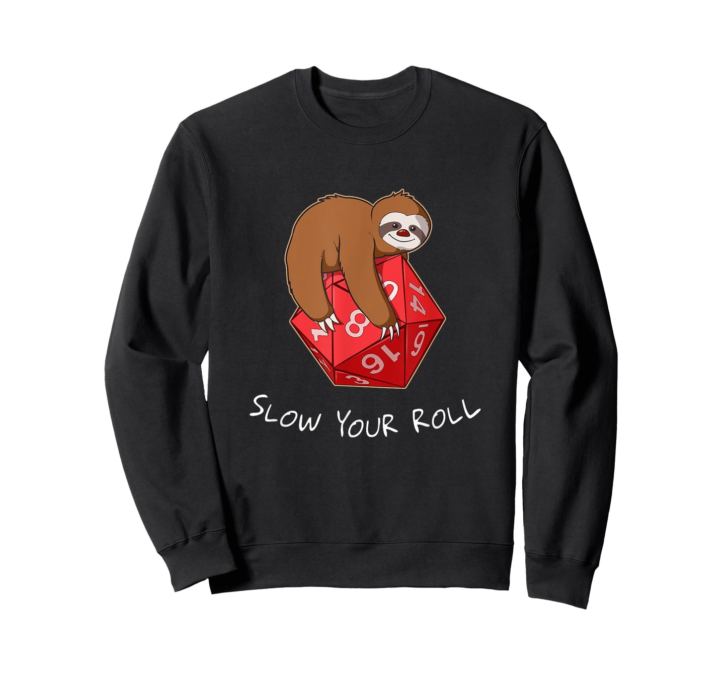 Slow Your Roll Tabletop Gaming Gift Sloth Dice T-Shirt