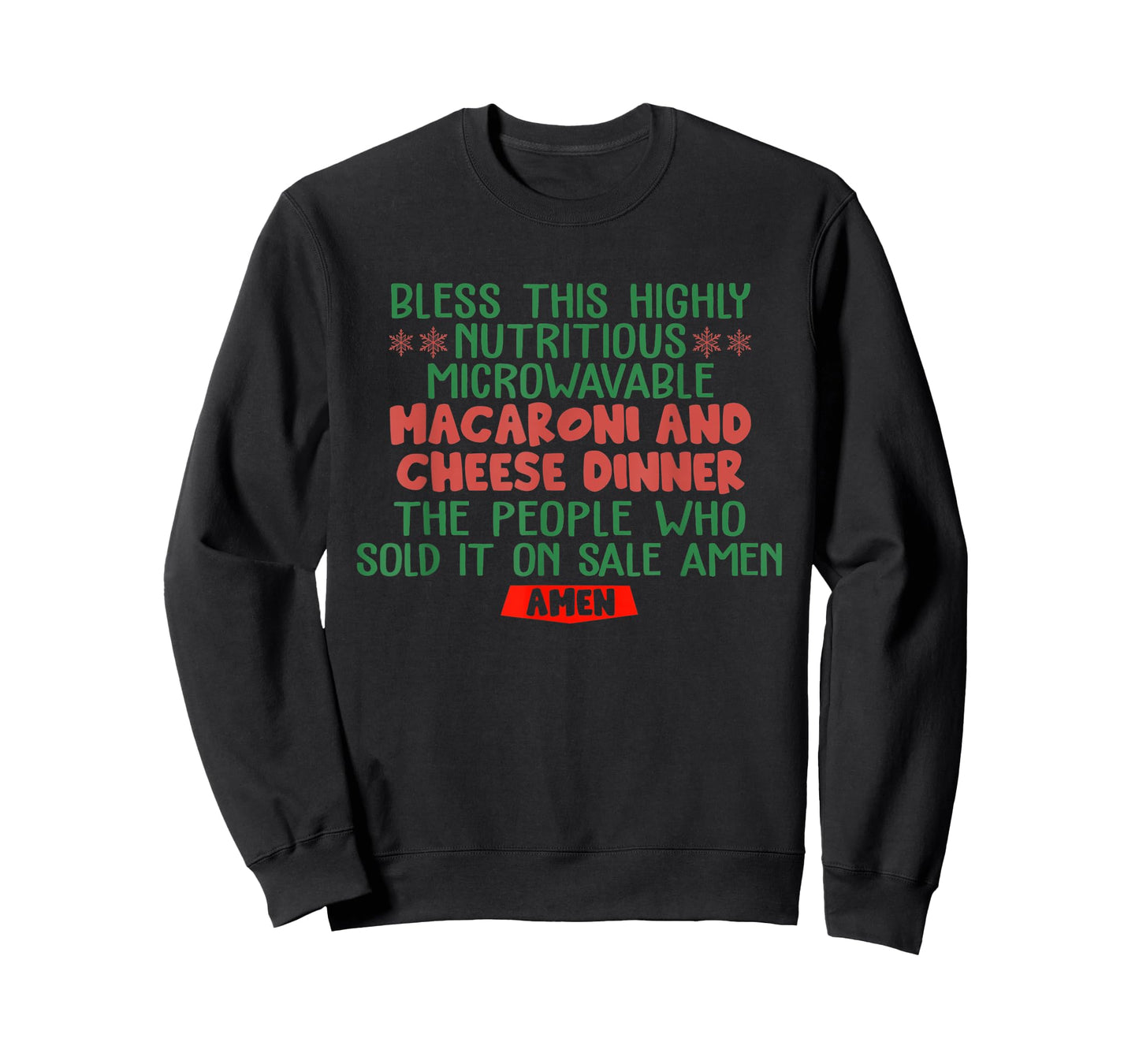 Bless This Highly Nutritious Microwavable Macaroni Quote T-Shirt