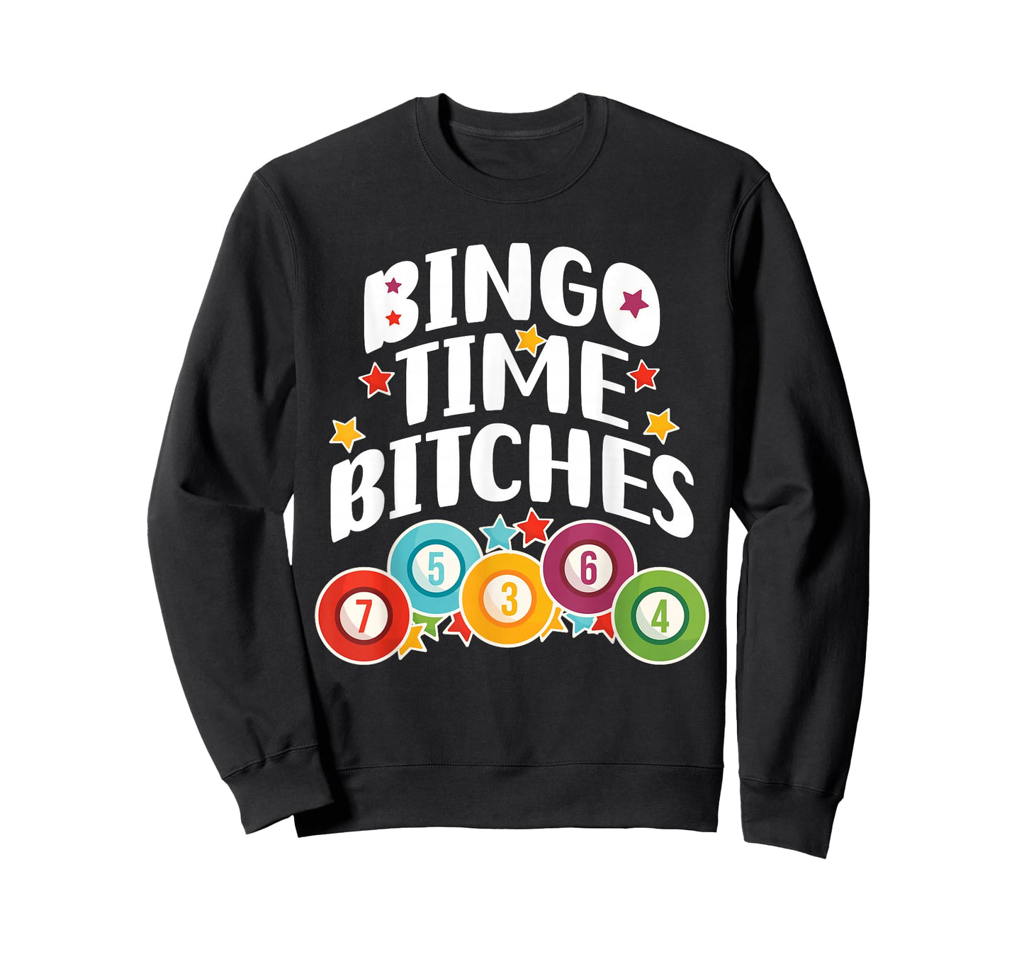 Bingo Time Bitches Funny Bingo Player Game Lover Present T-Shirt