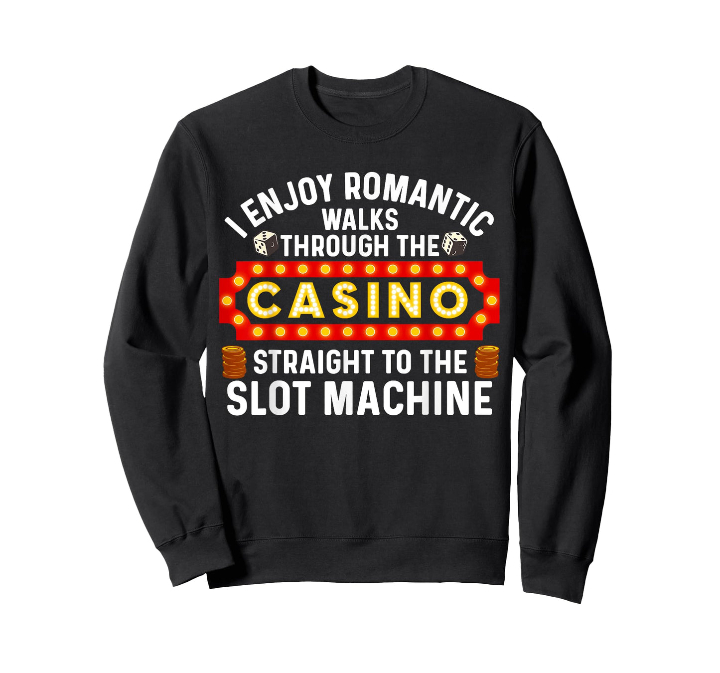 Funny Casino Designs For Men Women Gambling Pun Game Lovers T-Shirt