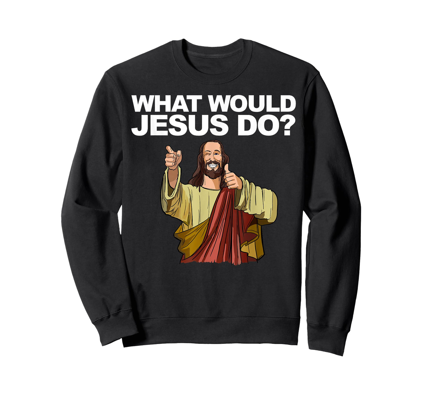 What Would Jesus Do T-Shirt