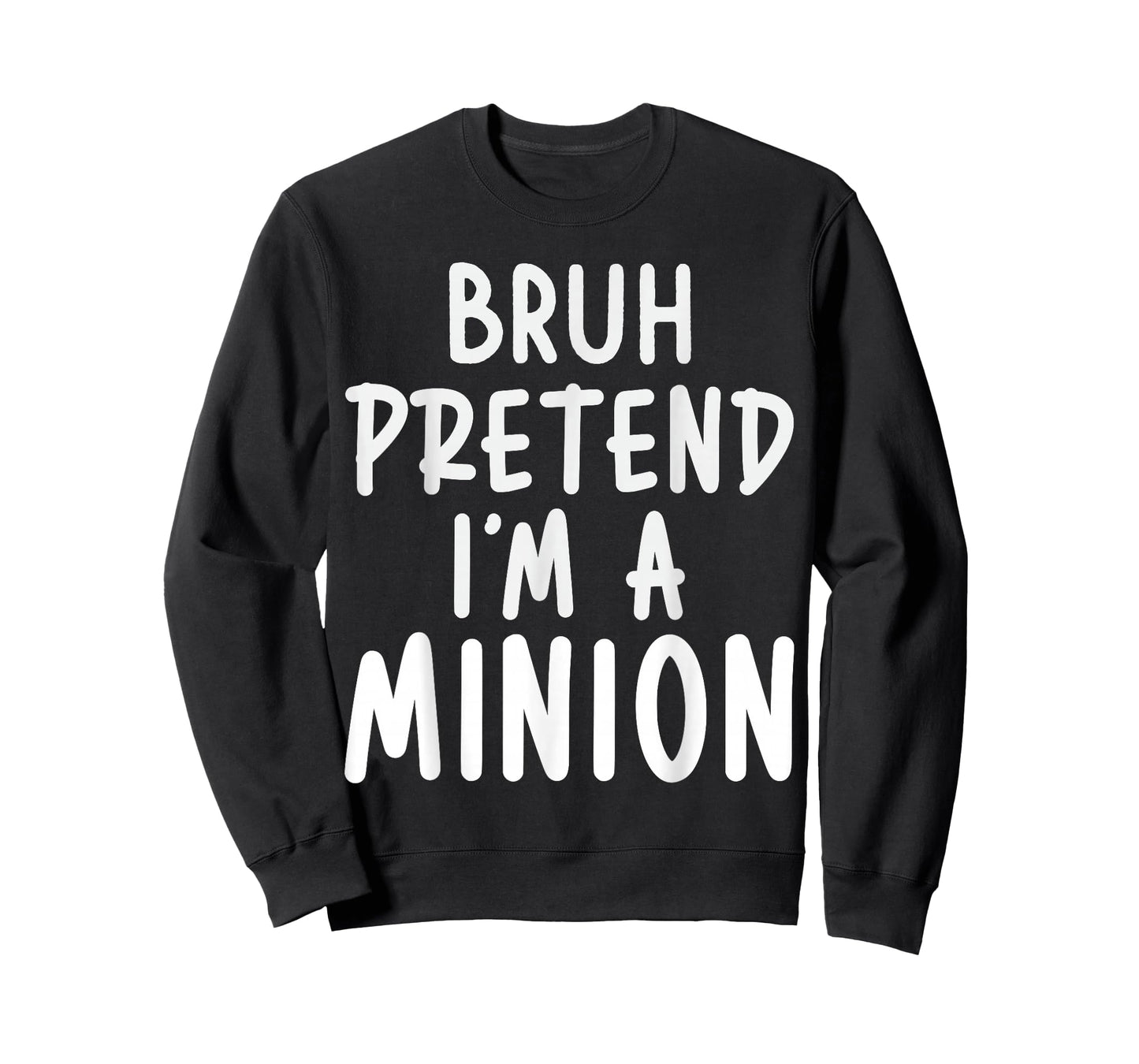 Pretend I'm Minion Costume Family Lazy Easy Halloween T-Shirt