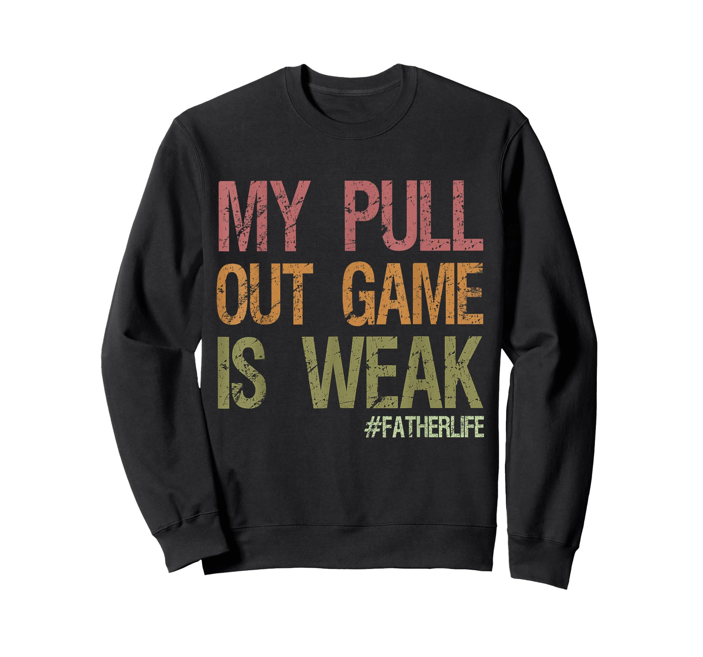 My Pull Out Game Is Weak First Dad Pregnancy Announcement T-Shirt