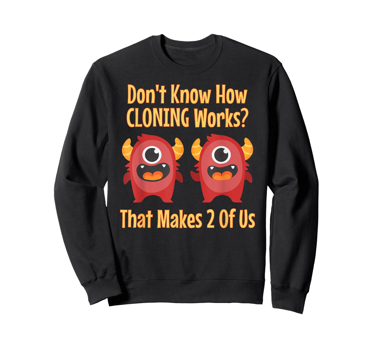 Don't Know About Cloning, Funny Biotech DNA Genetics T-shirt T-Shirt