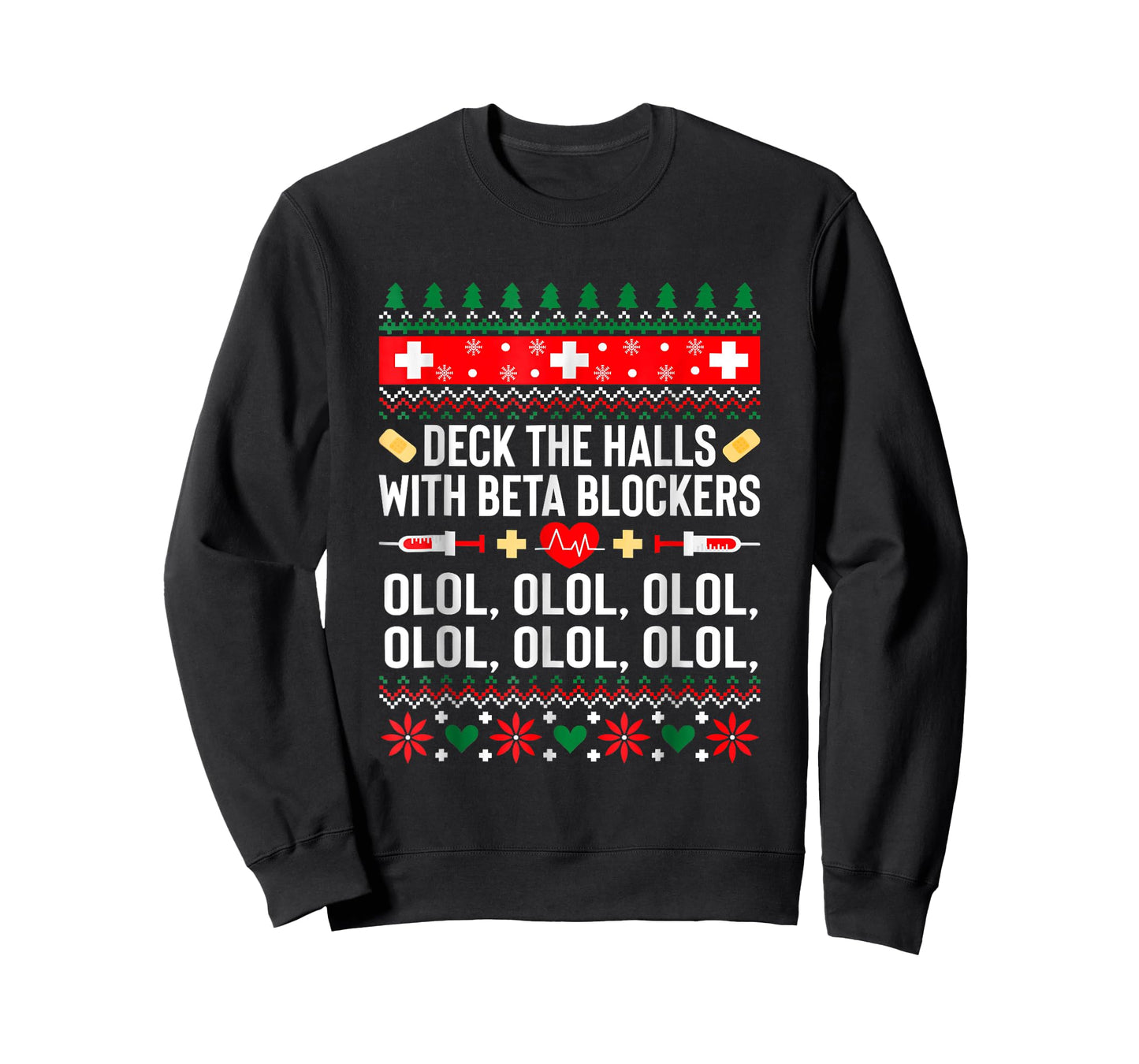 Deck the Halls with beta blockers Nurse Christmas Ugly Xmas T-Shirt