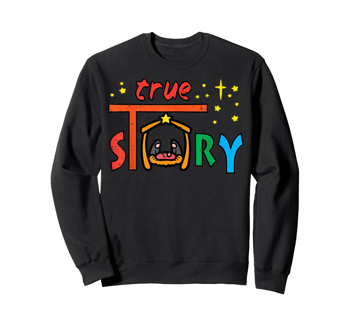 True Story Jesus Christ Religious God Christmas Men Women T-Shirt