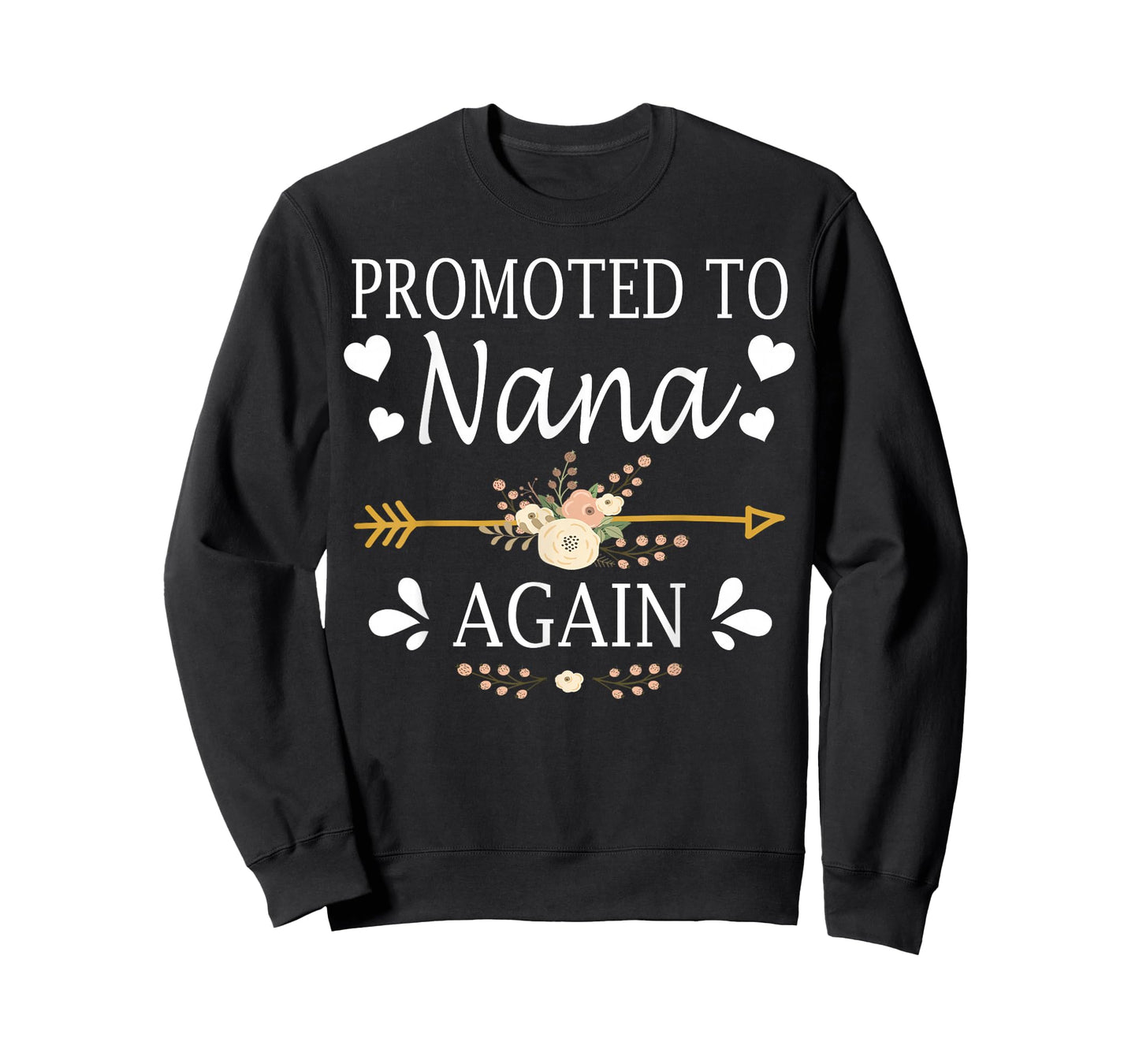 Promoted To Nana Again Shirt Mothers Day Gifts T-Shirt