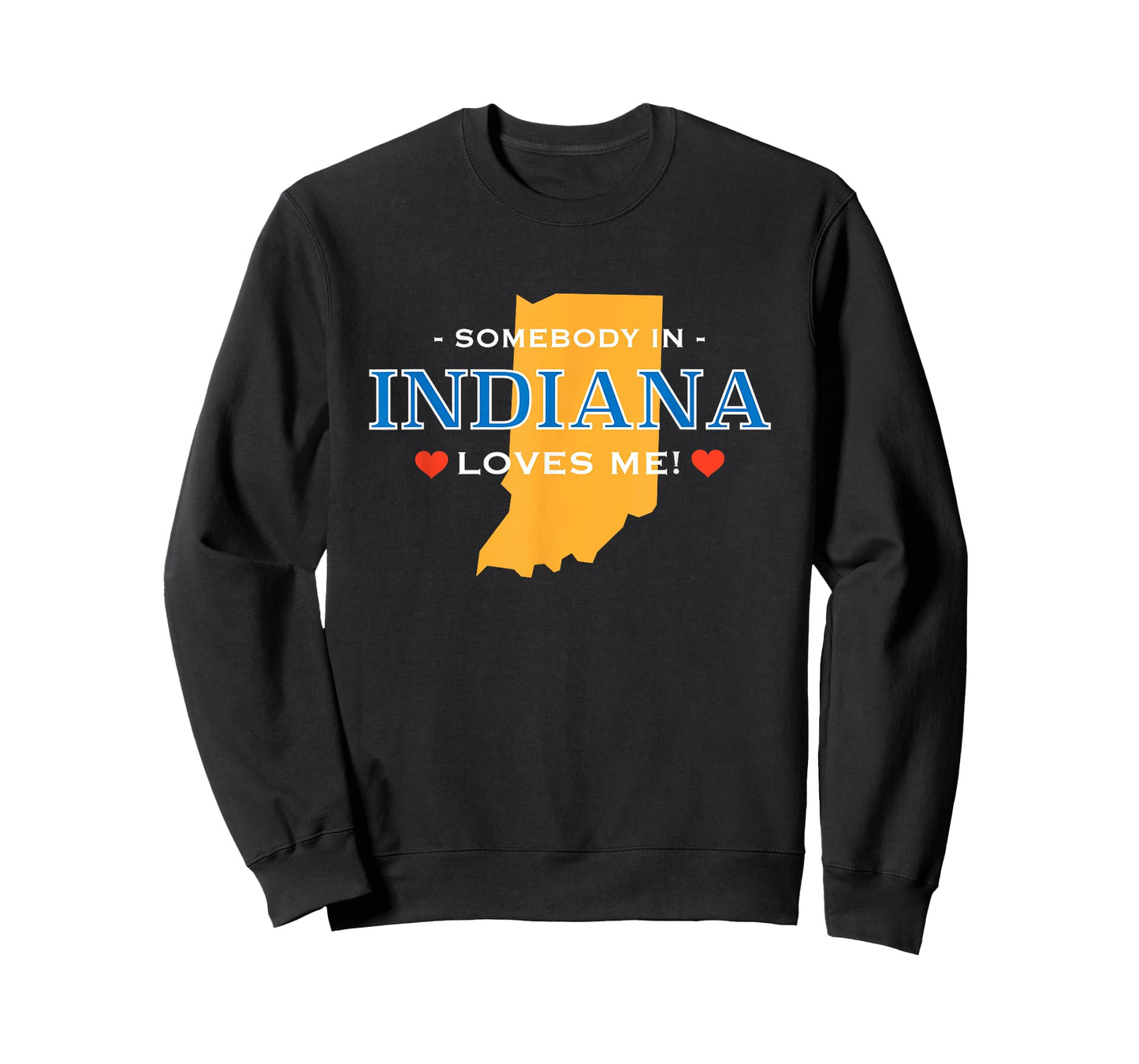 Someone in Indiana Loves Me T-Shirt | Adorable Gift :) T-Shirt