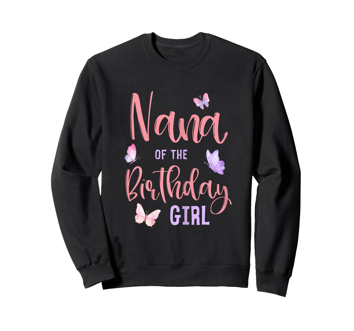 Nana of The Birthday Girl Butterfly Party Matching Family T-Shirt