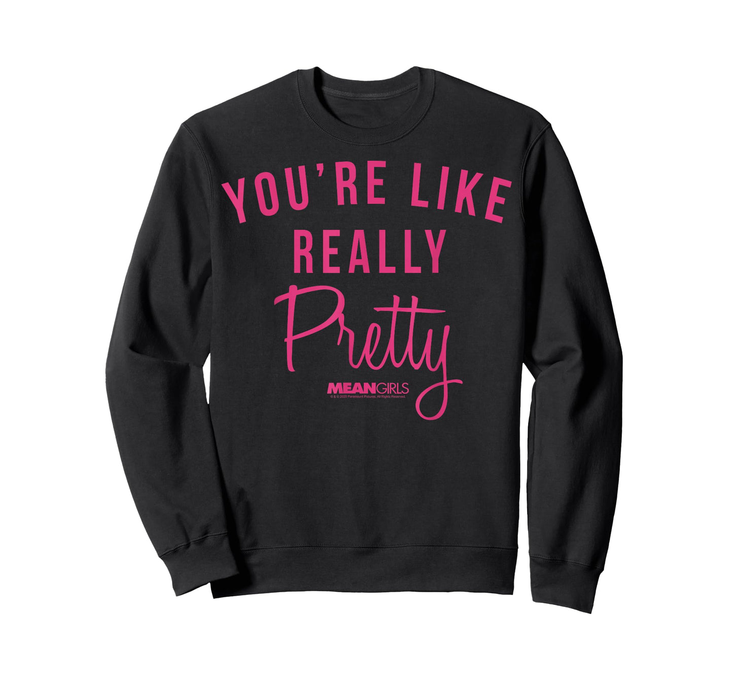 Mean Girls You're Like Really Pretty Movie Quote T-Shirt