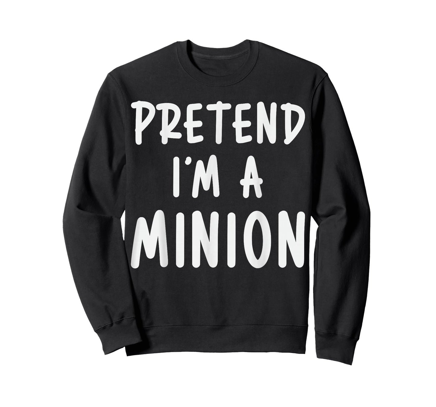 Pretend I'm Minion Costume Family Lazy Easy Halloween T-Shirt