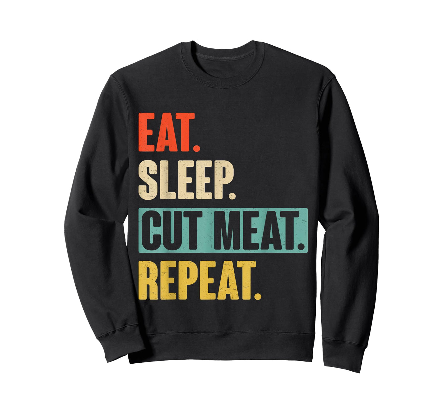 Eat Sleep Cut Meat Repeat - Vintage Butcher T-Shirt