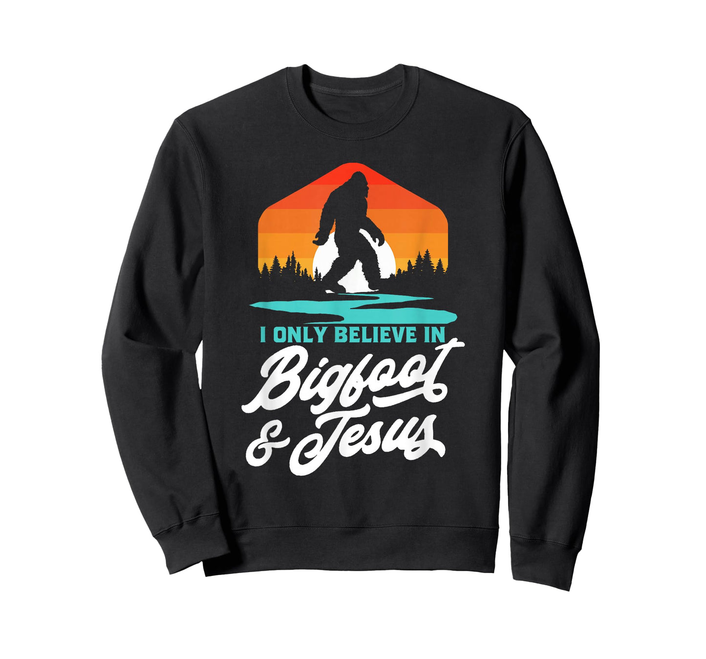 I Only Believe in Bigfoot & Jesus Funny Sasquatch Retro T-Shirt