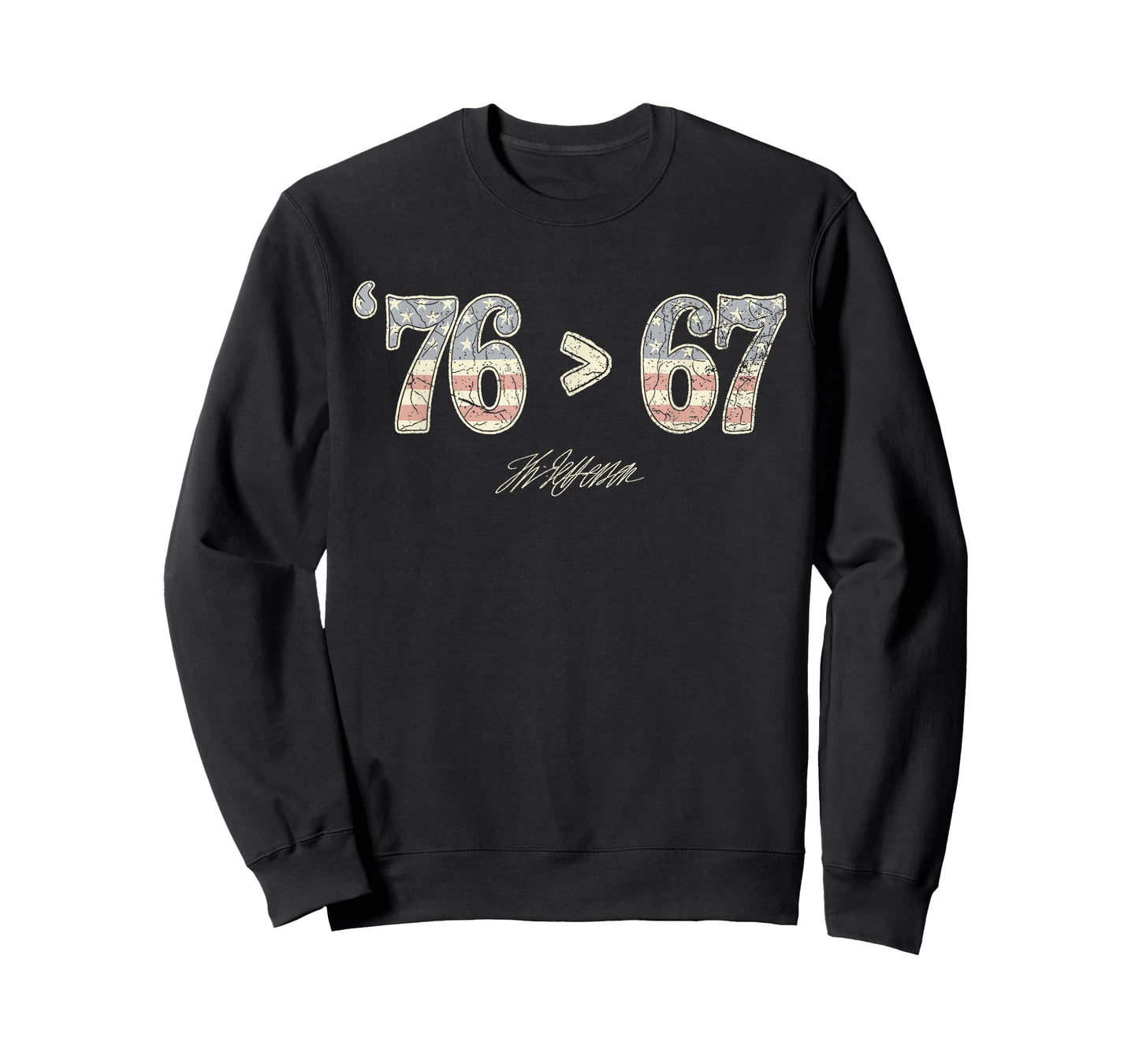 76 > 67 Thomas Jefferson Six Seven 6 7 Meme Gen Alpha Slang T-Shirt