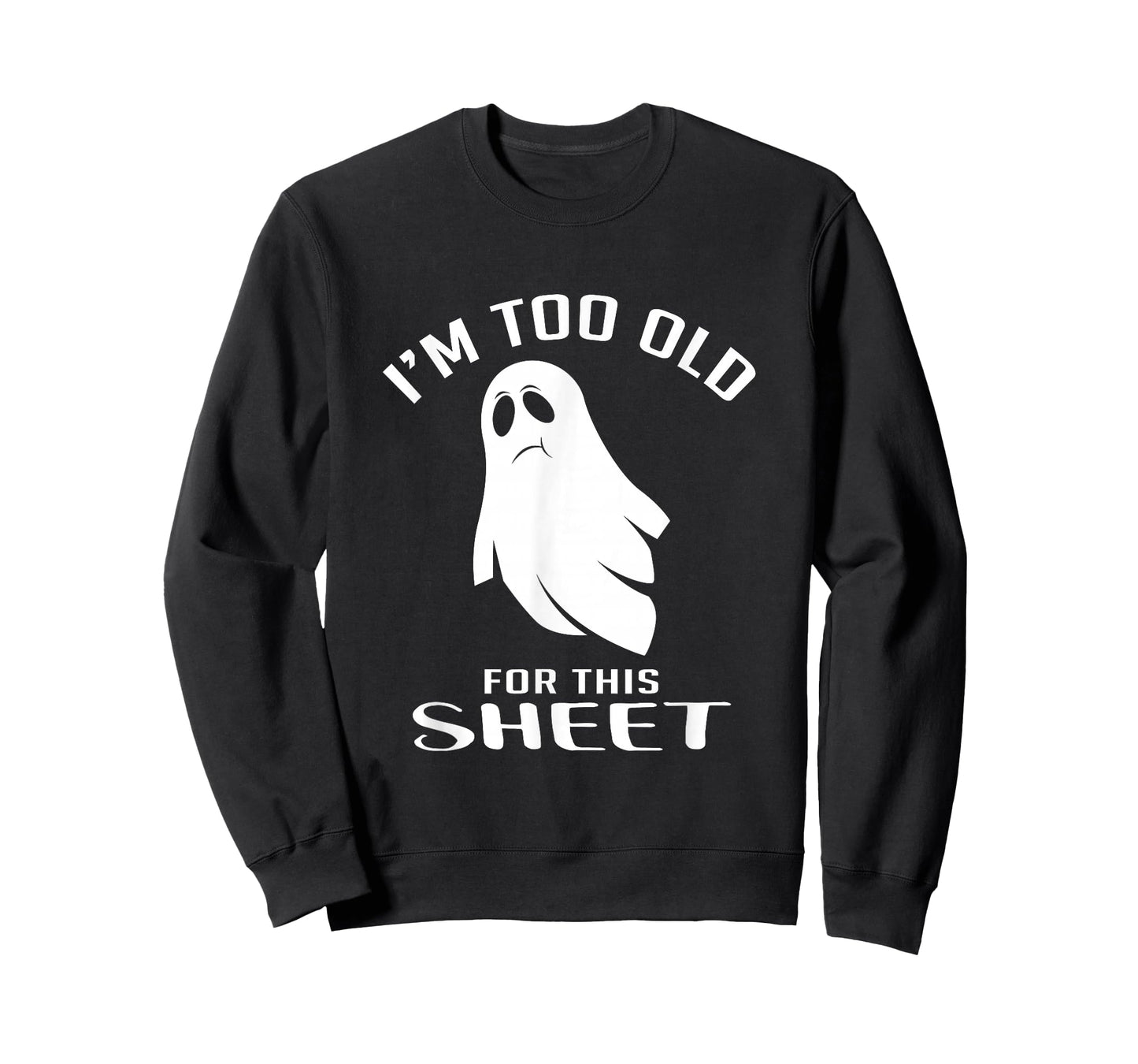 Too Old For This Sheet Halloween Fan T-Shirt