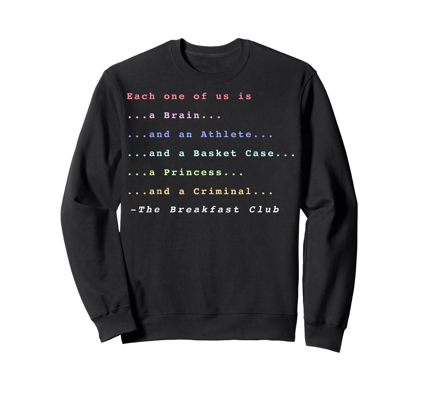 Breakfast Club Each One of Us is T-Shirt