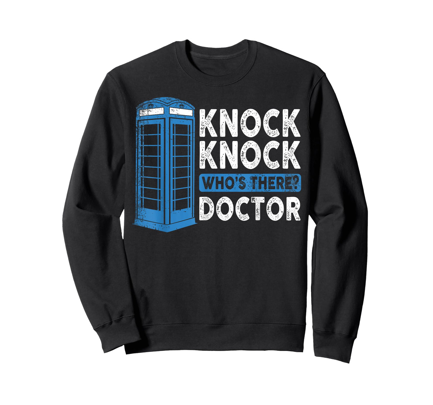 Hilarious Humor Knock Knock Doctor Funny Knock Who's There T-Shirt