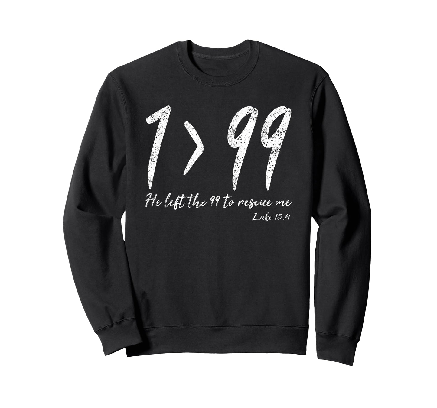 He Left The 99 To Rescue Me Luke Christian Grace Gift T-Shirt