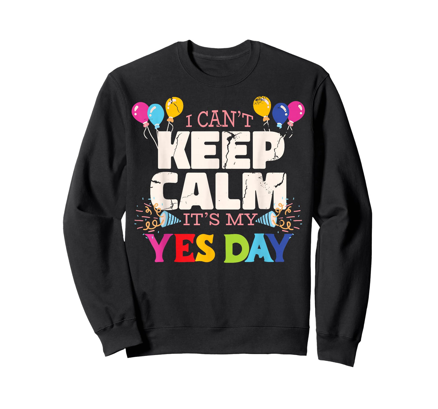 Keep Calm its my Yes Day for daddys Yes Day Kids T-Shirt