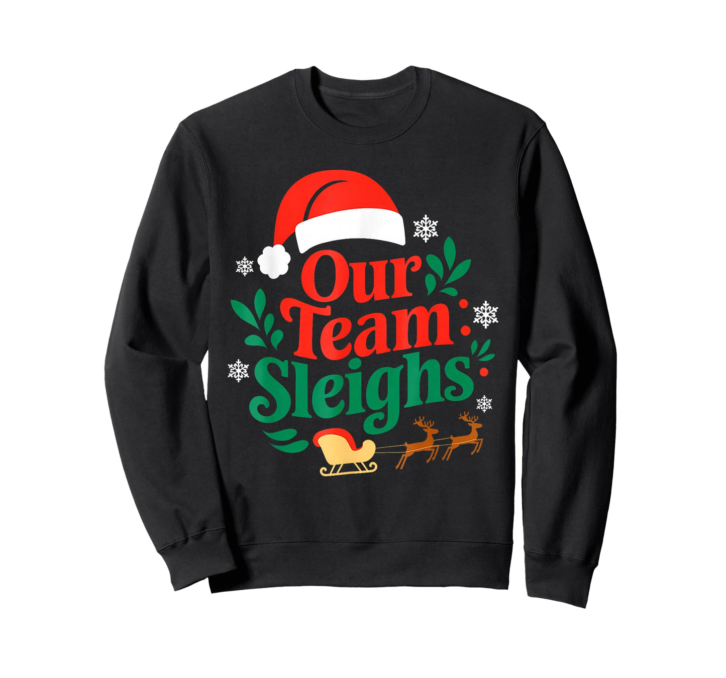 Our Team Sleighs Christmas Reindeers Santa's Workers Office T-Shirt