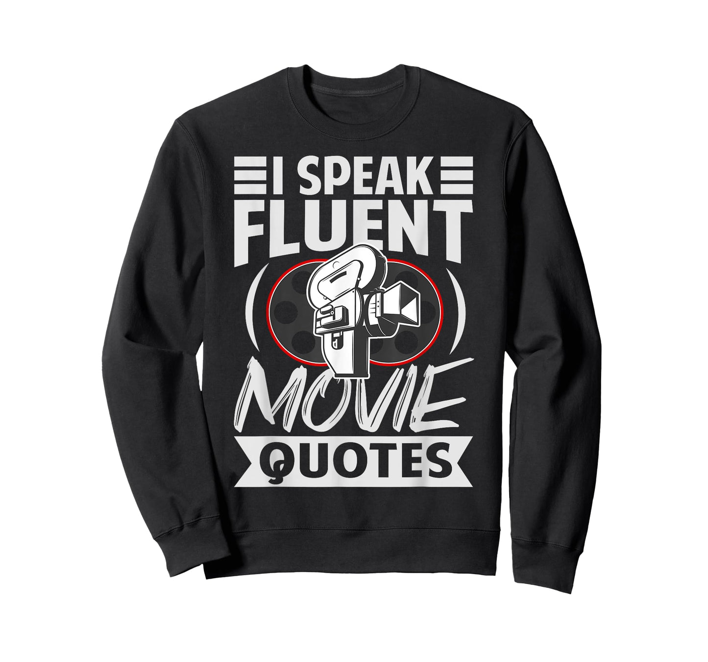 I Speak Fluent Movie Quotes - Funny Actor Director T-Shirt