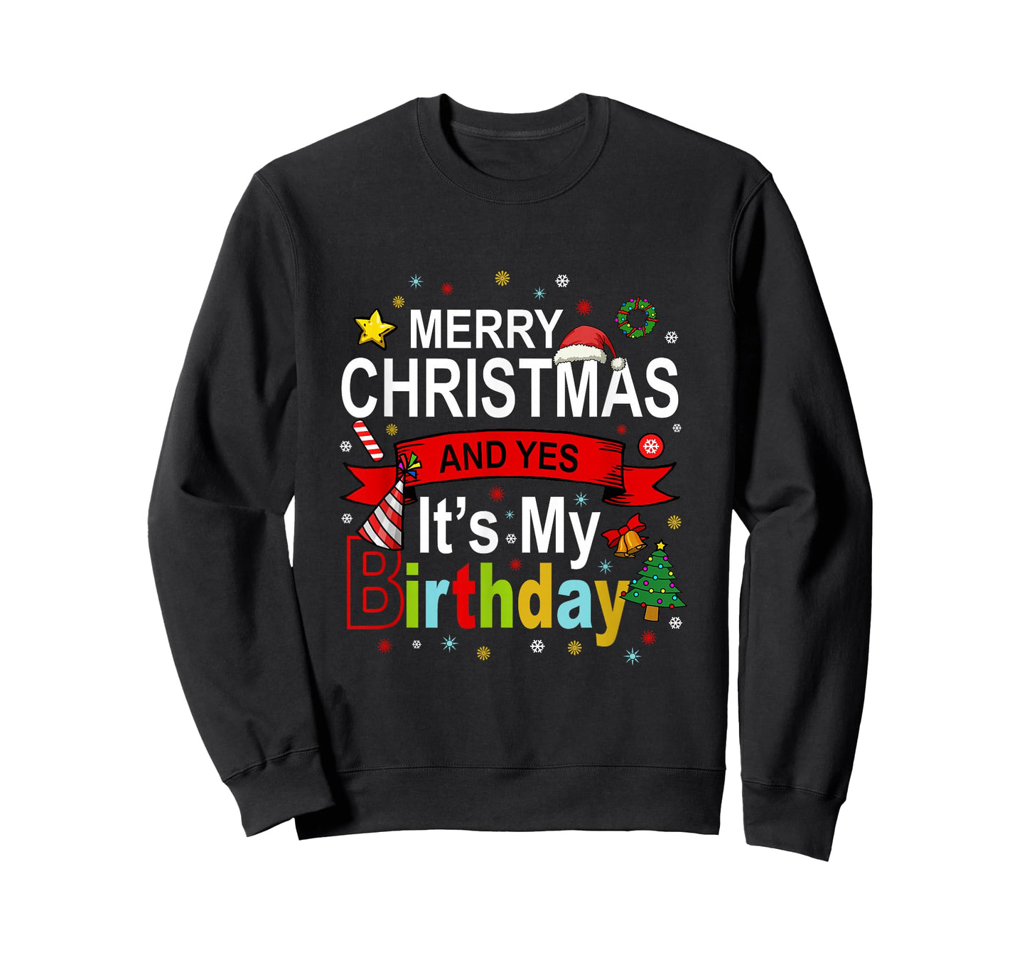 Merry Christmas And Yes It's My Birthday Gift Tee T-Shirt