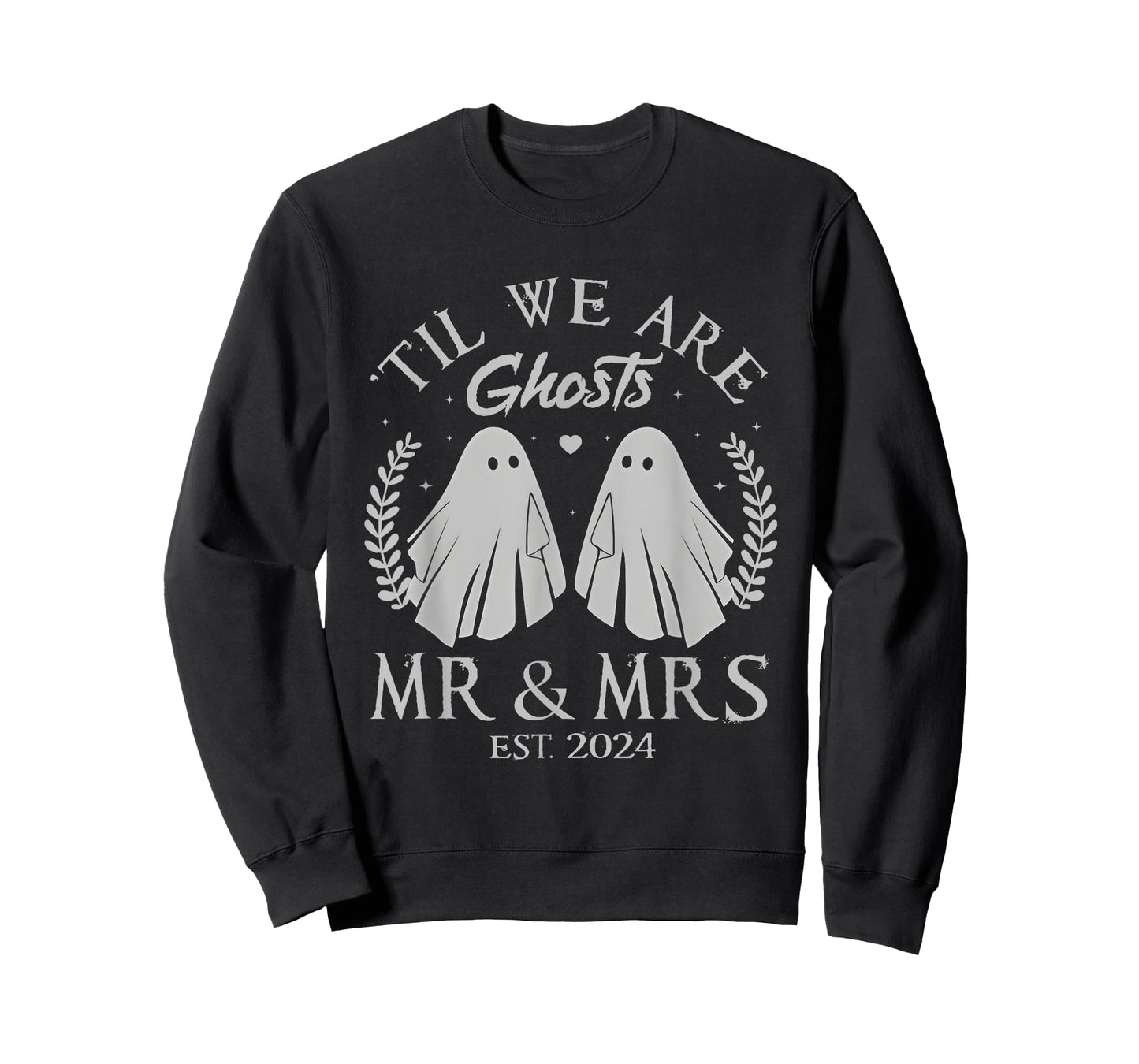 Til We Are Ghosts Mr Mrs Just Married Couples Halloween 2024 T-Shirt
