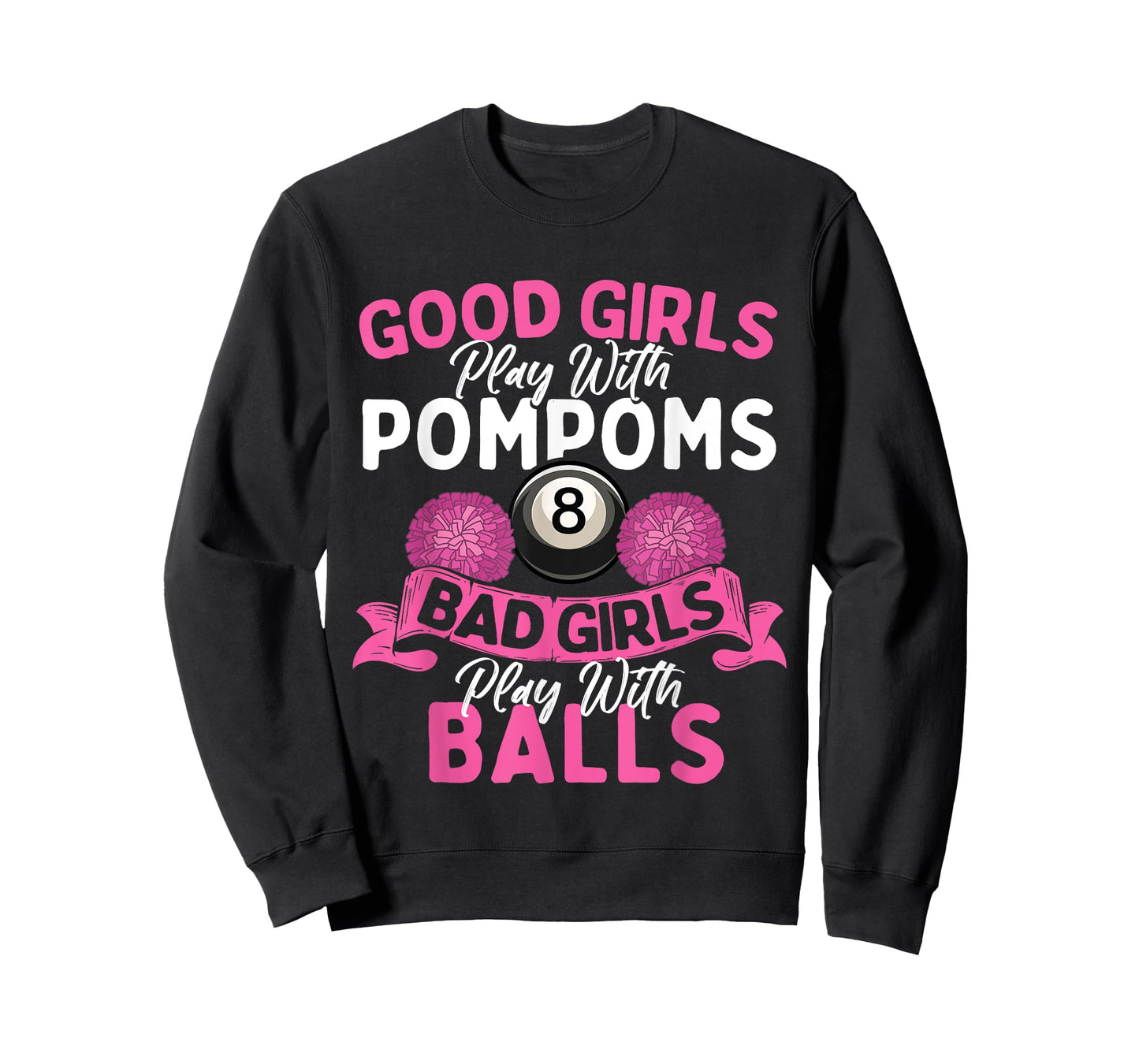 Bad Girls Play With Billiards Balls - Pool Player Lover T-Shirt