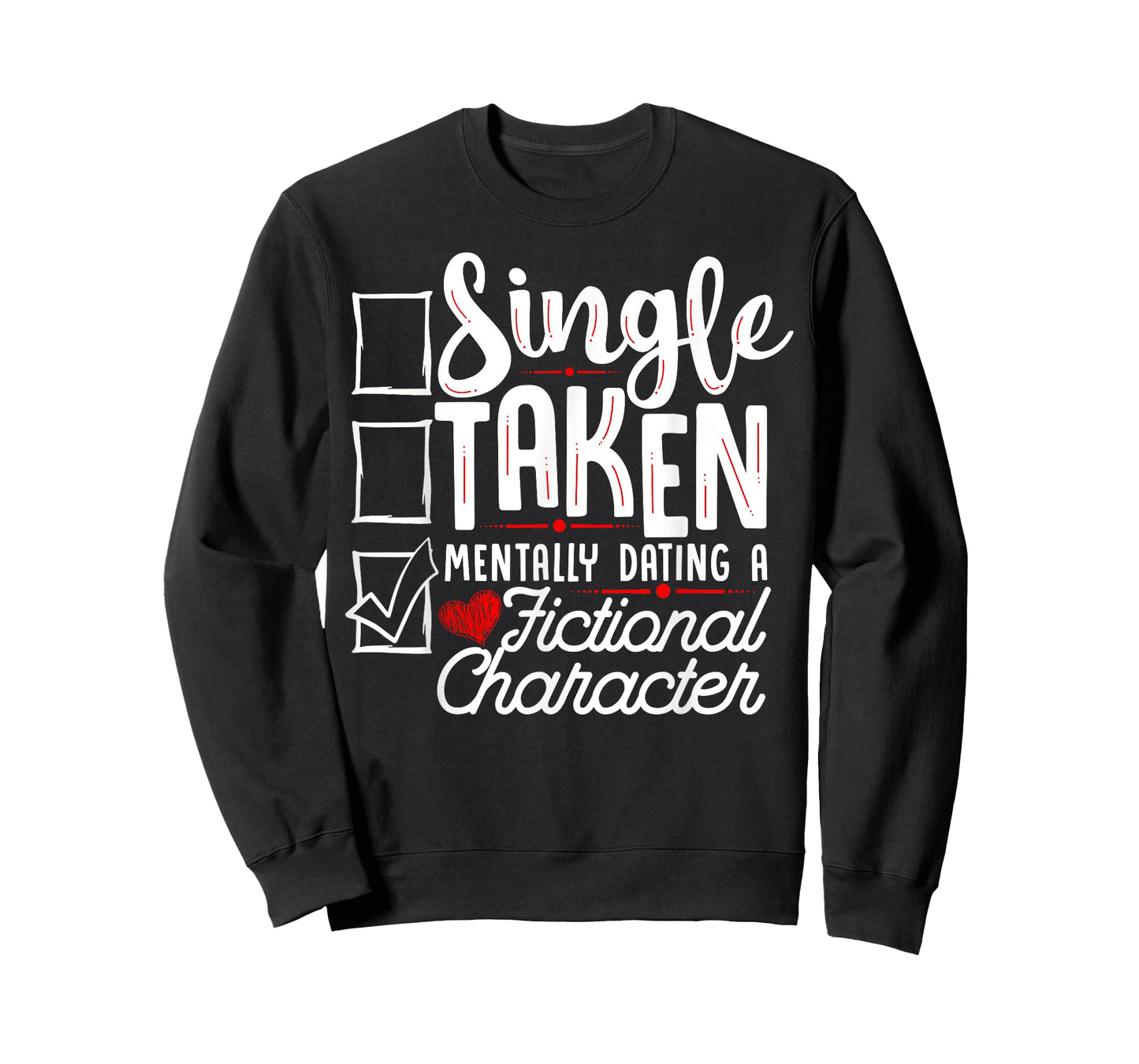 Relationship Status: Mentally Dating A Fictional Character T-Shirt