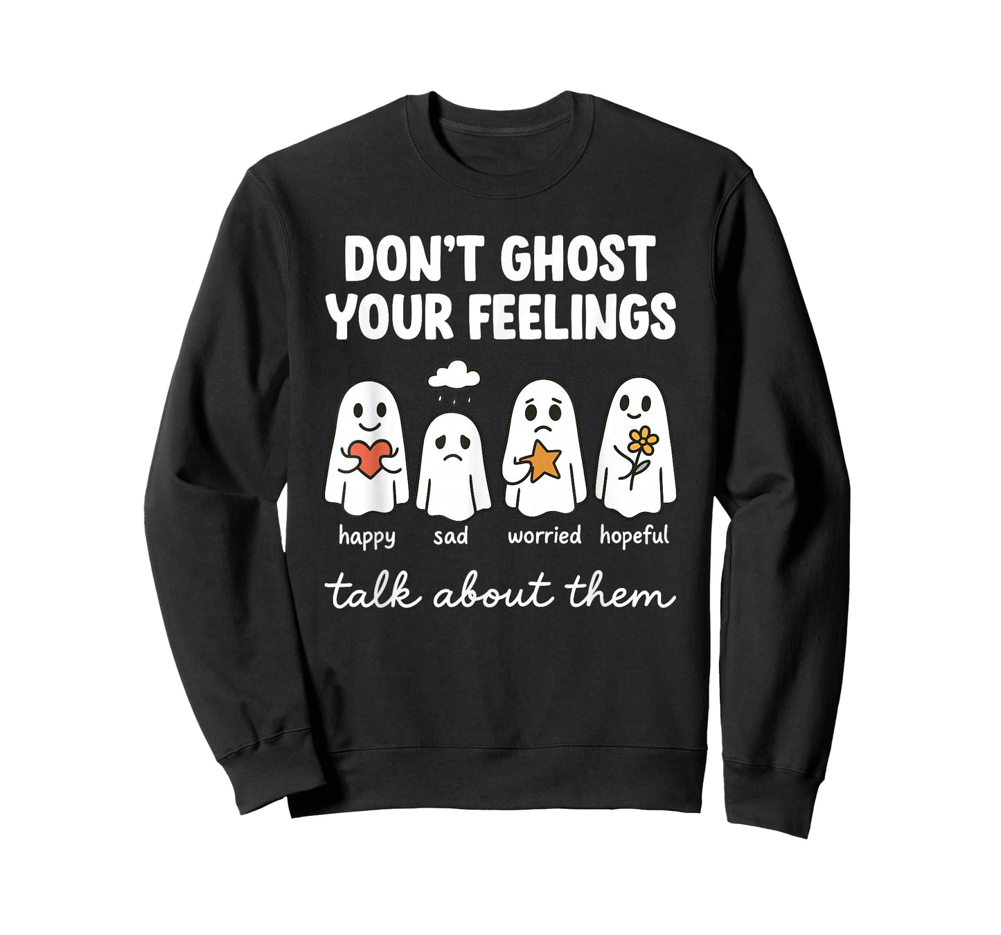 Don't Ghost Your Feelings Mental Health Awareness Halloween T-Shirt