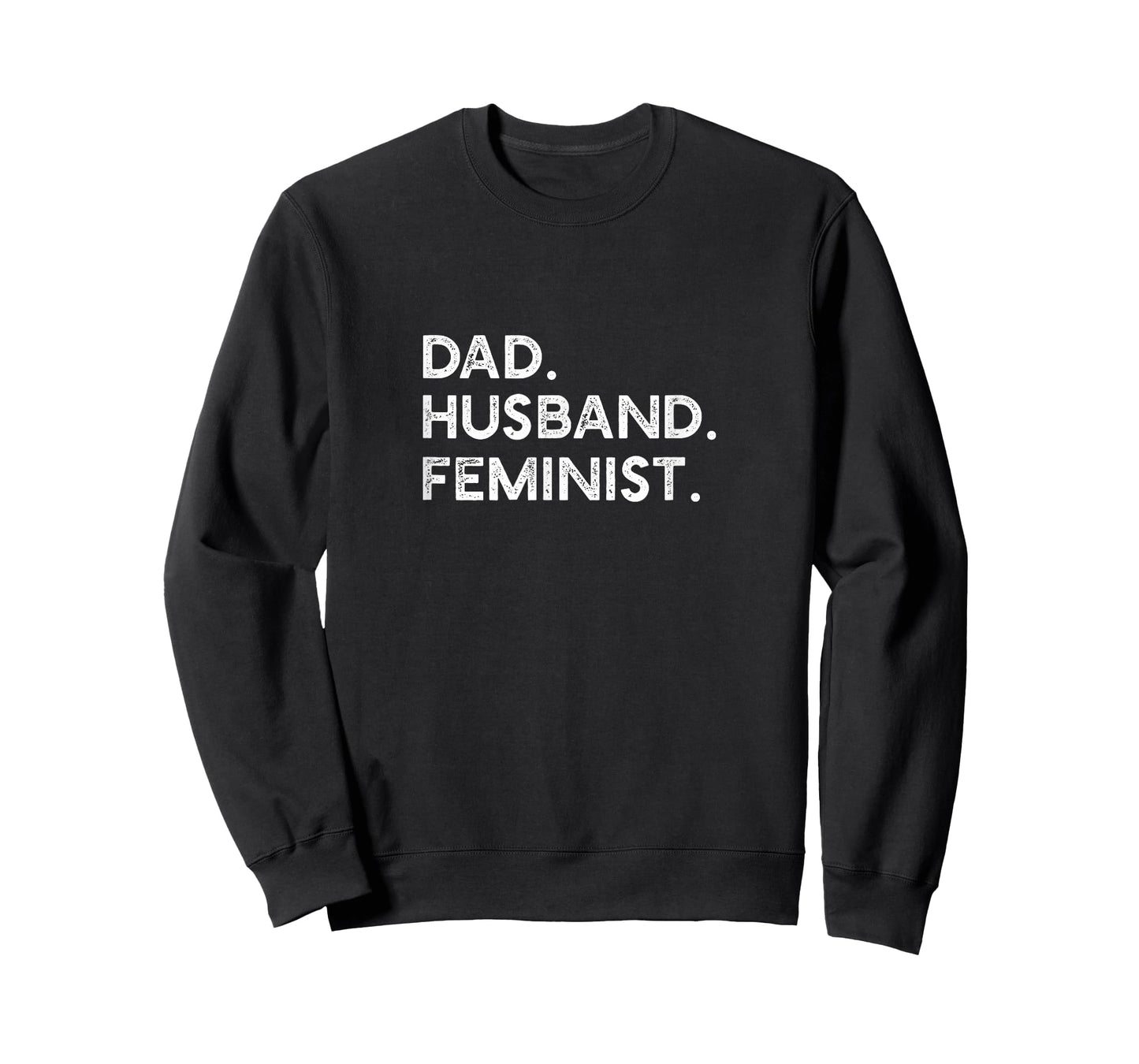 Feminist Dad Husband Pro Feminism Father's Day Woke Daddy T-Shirt