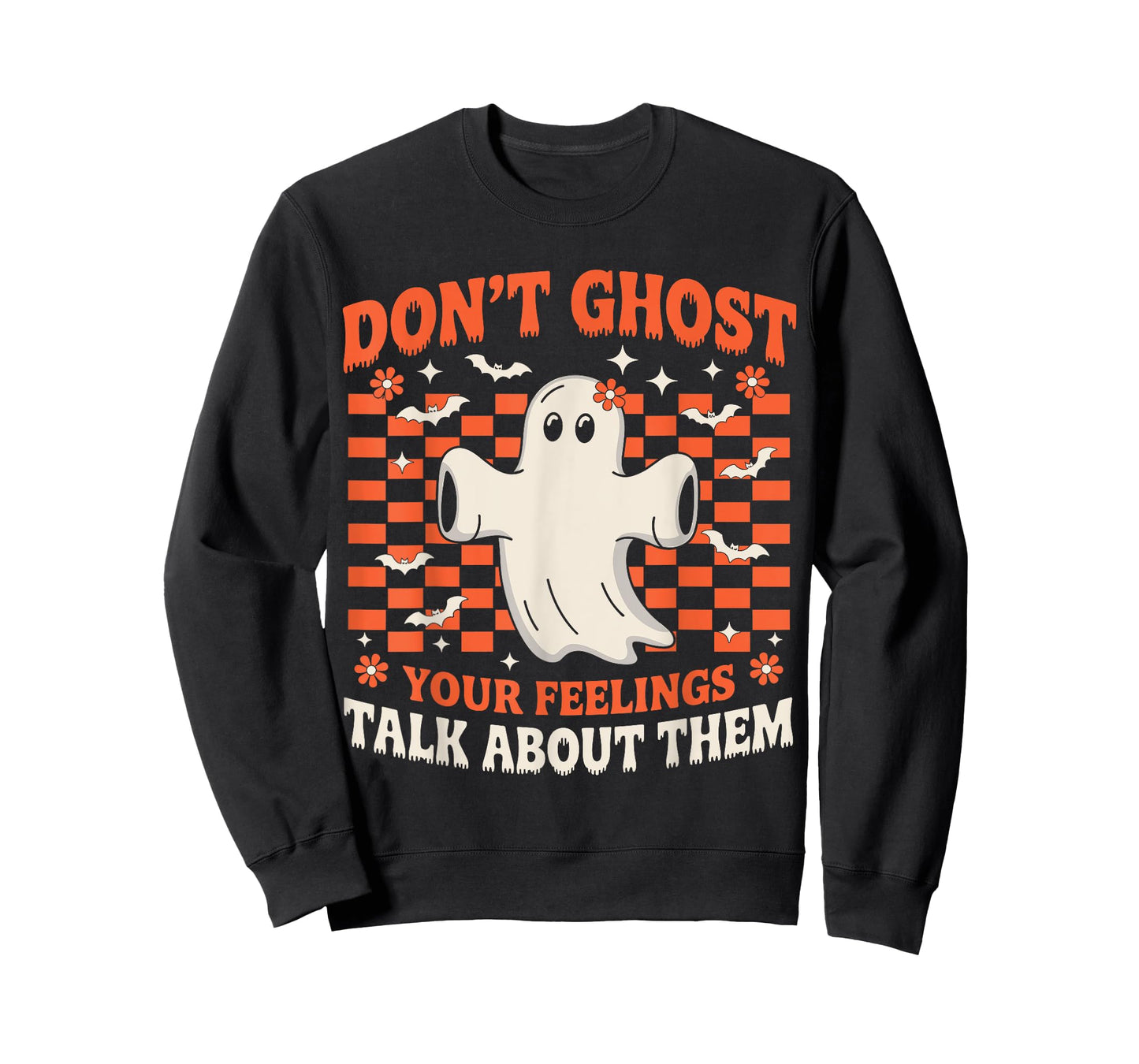 Don't Ghost Your Feeling Mental Health Halloween Men Women T-Shirt