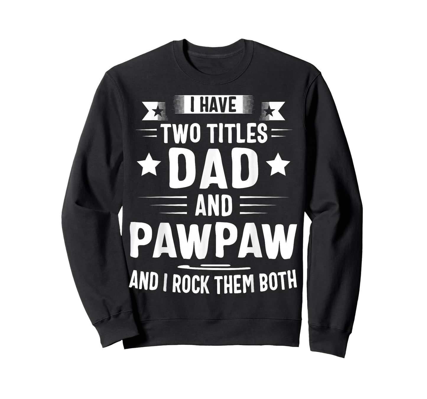 Pawpaw Shirt Pawpaw Shirts For Men Dad And Pawpaw T-Shirt