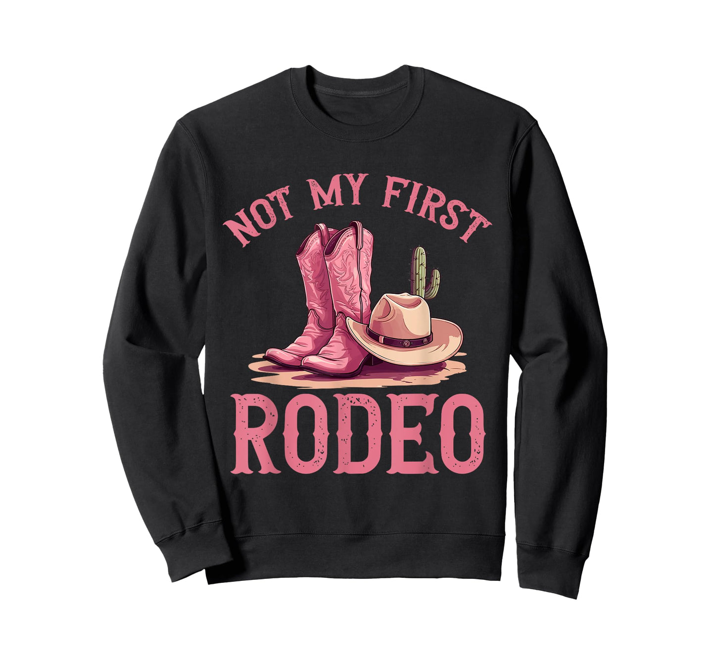 Rodeo Western Country Cowgirl hat - Not my first rodeo T-Shirt