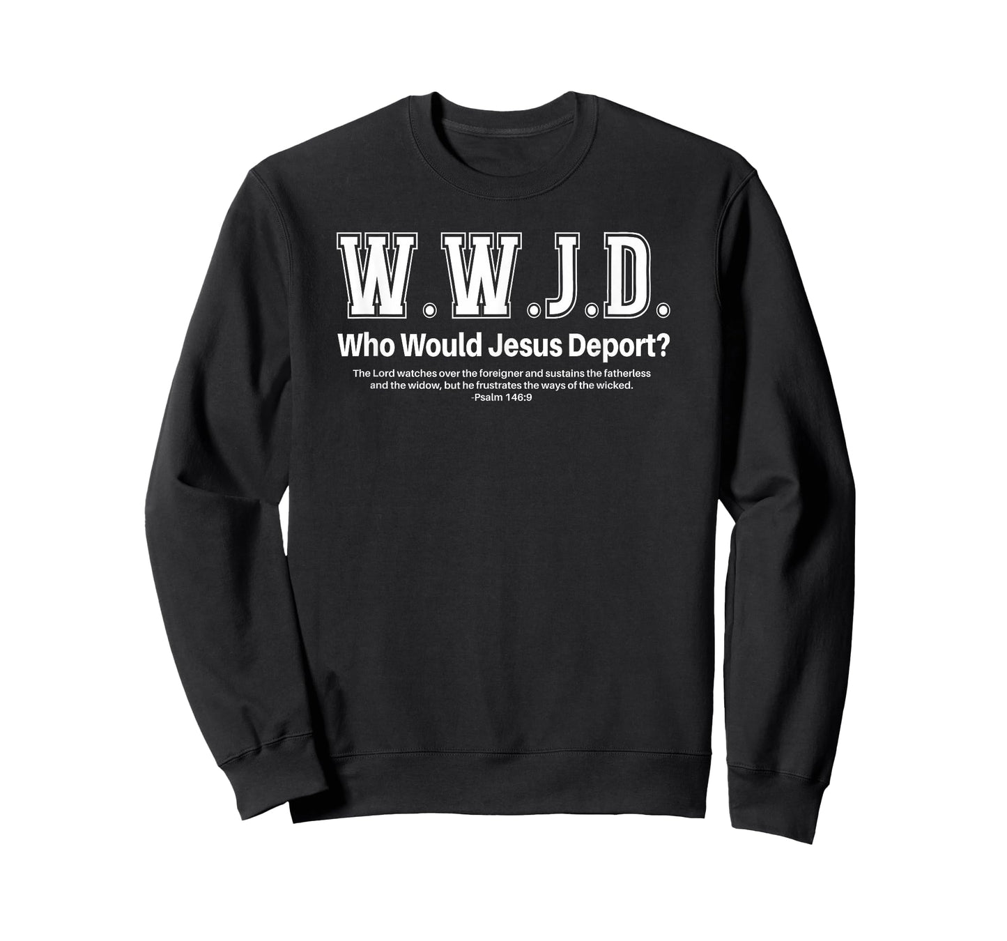 WWJD Who Would Jesus Deport? T-Shirt