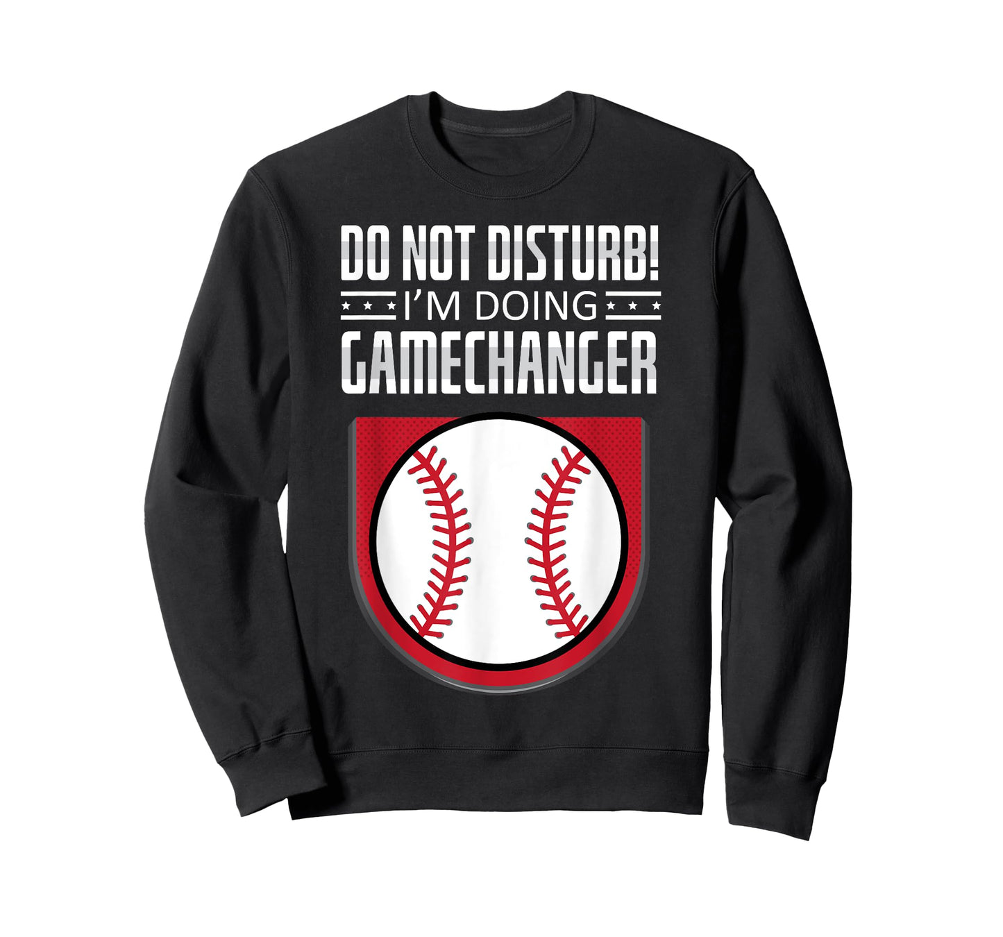 Do Not Disturb Im Doing Gamechanger Funny Baseball Player T-Shirt