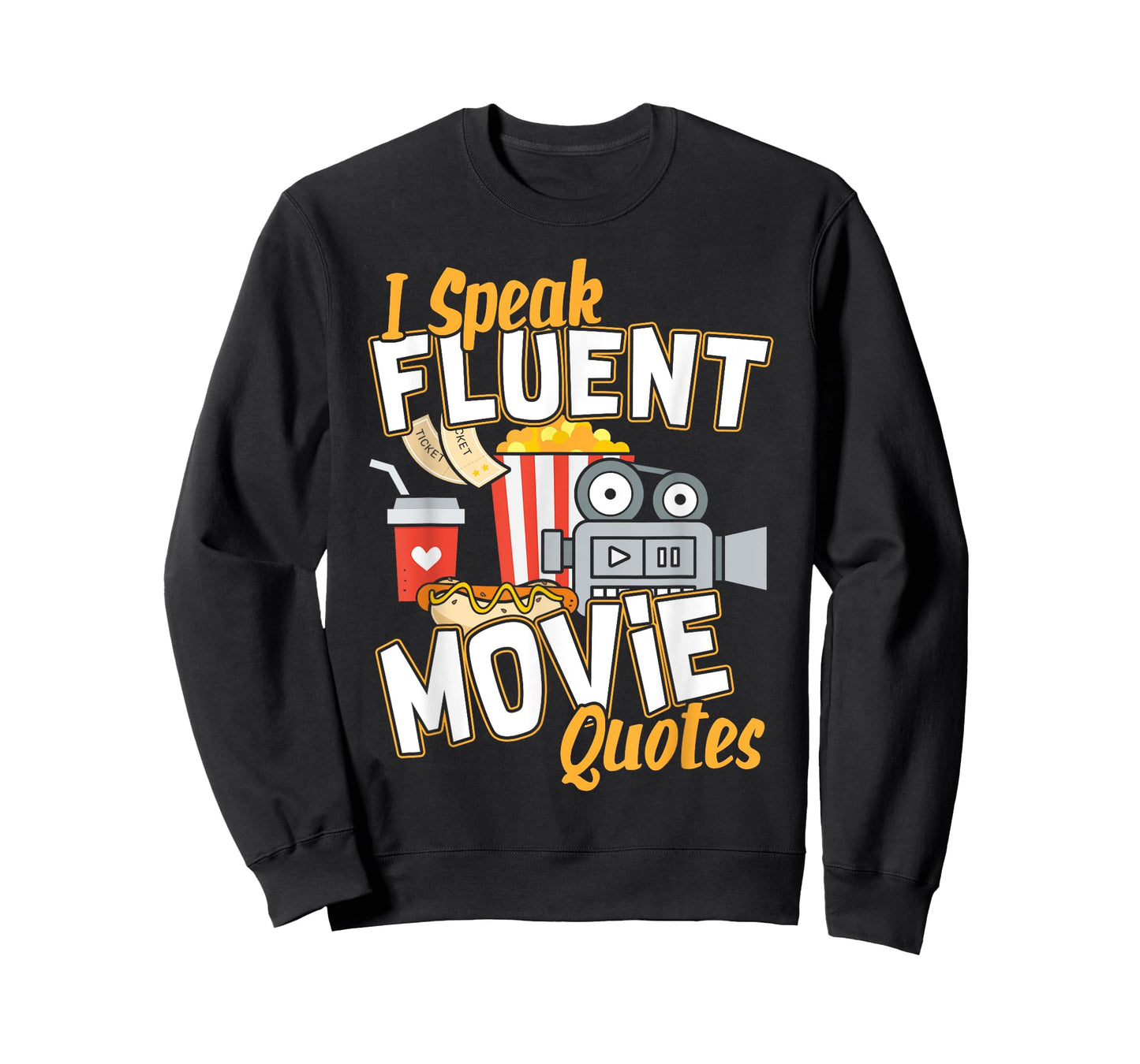 I Speak Fluent Movie Quotes I Movie Fanatic T-Shirt