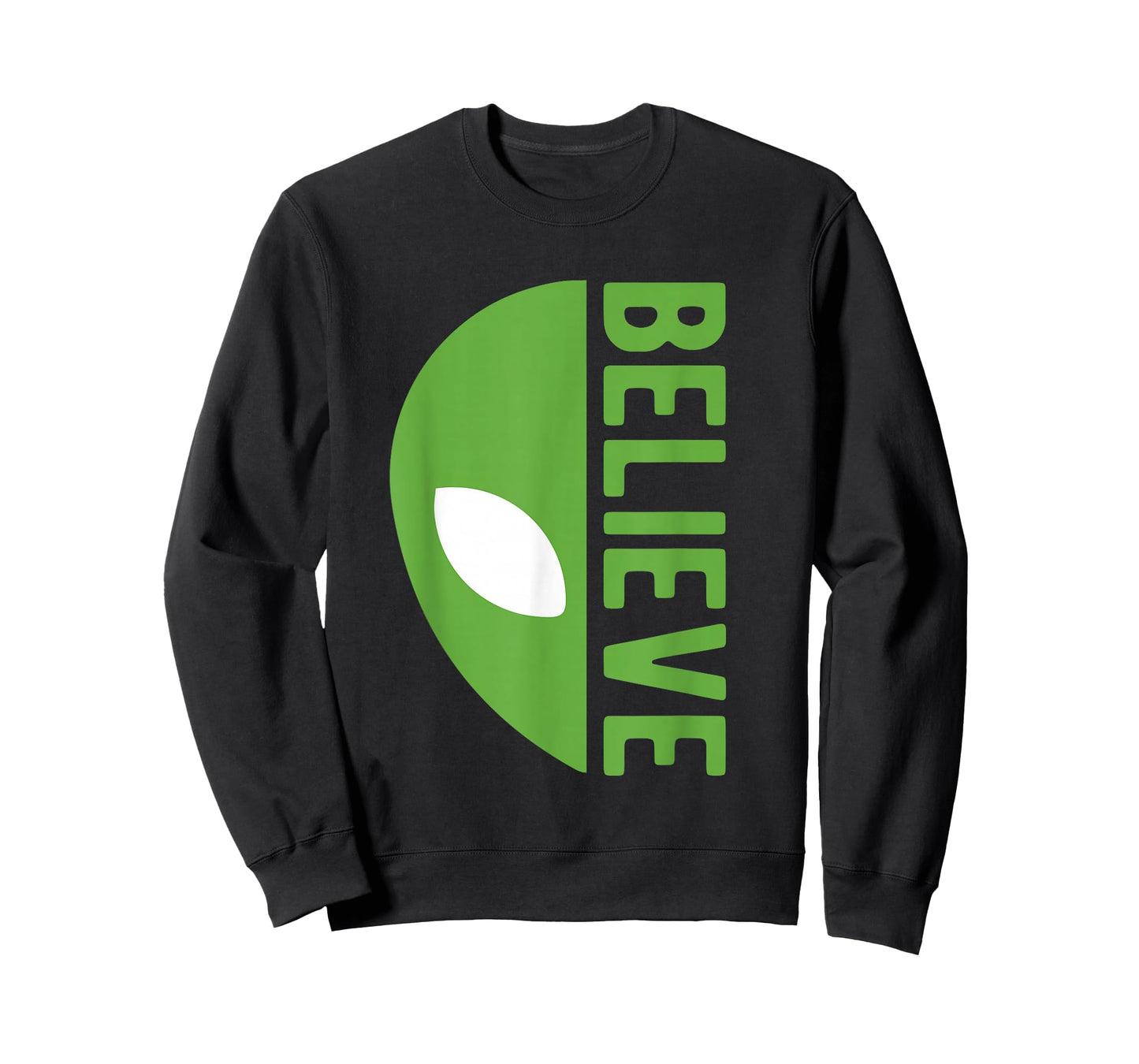 Alien Believe Sign Funny UFO For Funny Alien Believers UFOS T-Shirt