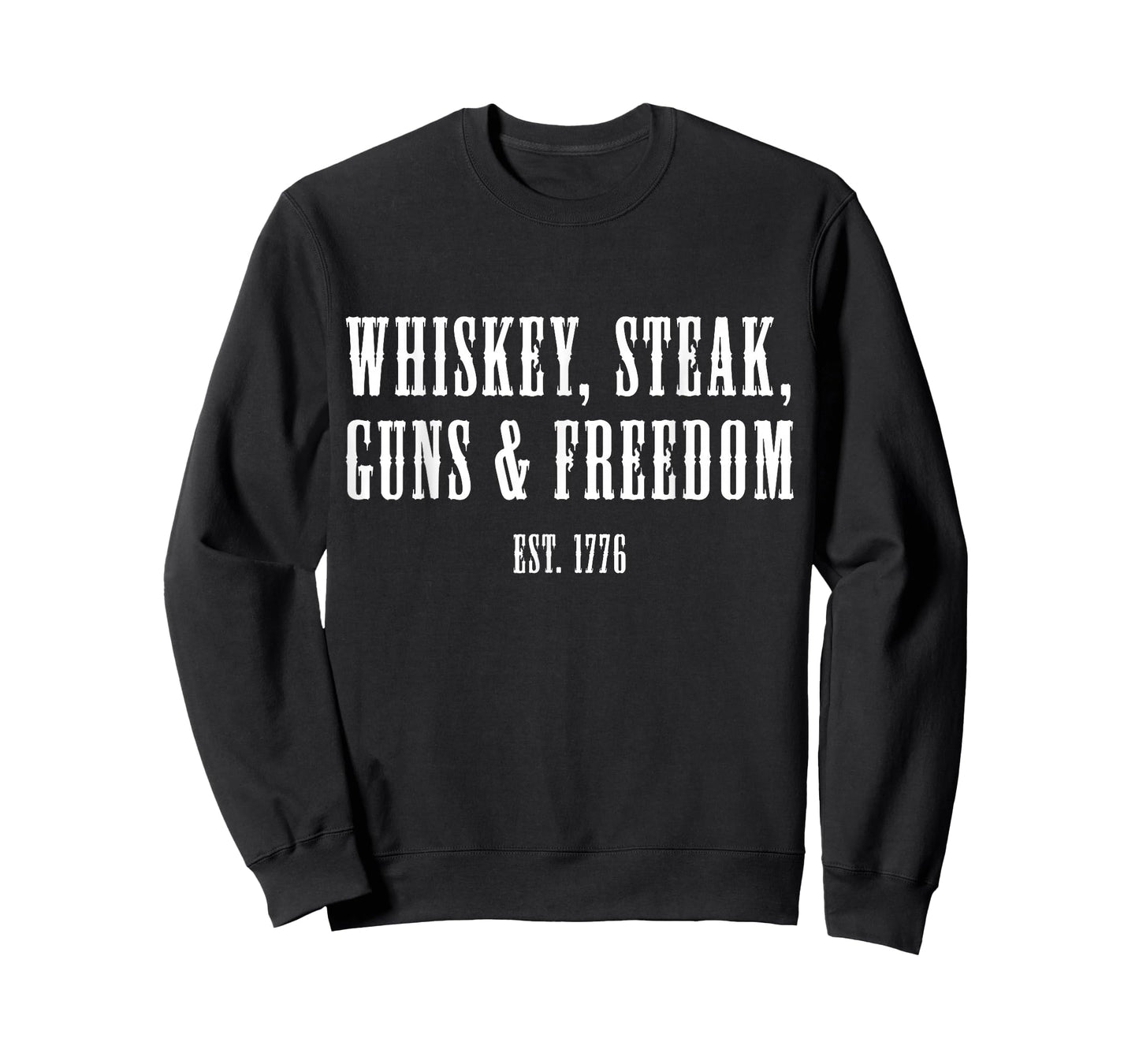 Whiskey Steak Guns & Freedom Est 1776 Patriot American T-Shirt