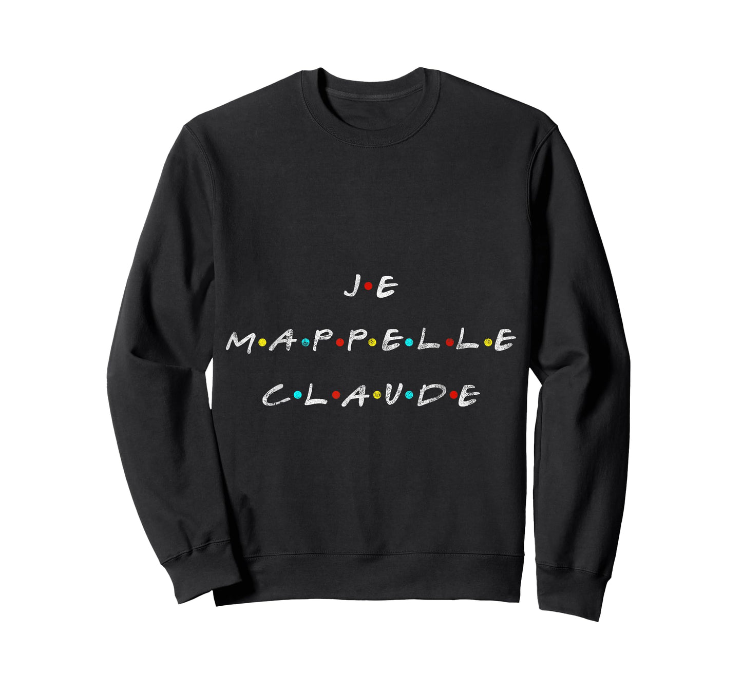Je m'appelle Claude Tshirt for French Fan T-Shirt