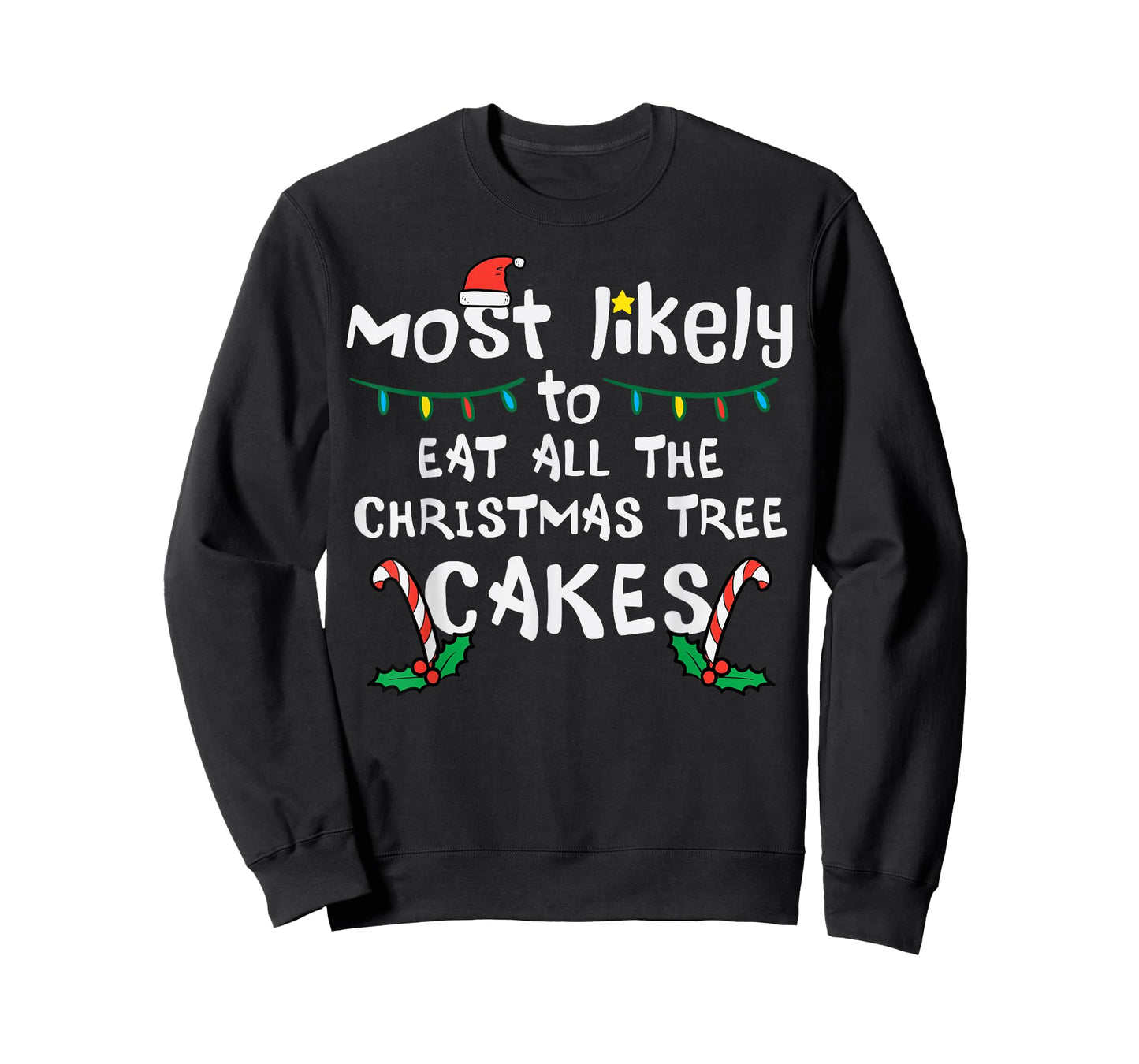 Likely Eat All Christmas Tree Cakes Xmas Family Match Kids T-Shirt