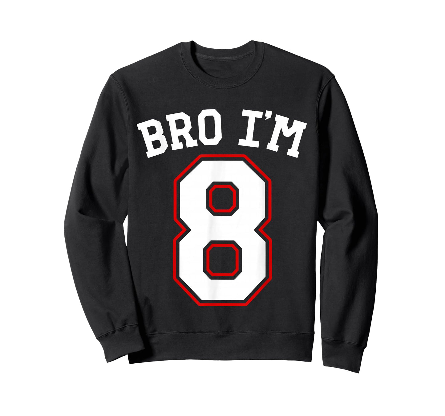 Bro I'm 8, 8 years old, eighth Birthday 8th Birthday T-Shirt